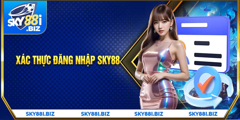 Xác thực đăng nhập Sky88